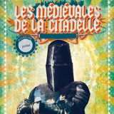 Les Médiévales de la Citadelle
