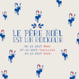 <strong>14/12/2013 ></strong> Le Père Noël est un Rockeur - Father Christmas is a Rocker, in Dour